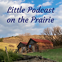 Little Podcast on the Prairie