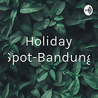 Holiday Spot-Bandung