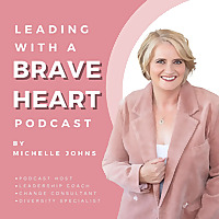 Leading with a Braveheart