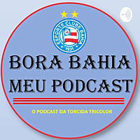 BBMP - Bora Bahia Meu Podcast