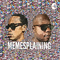 MEMESPLAINING