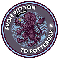 From Witton to Rotterdam: An AVFC Podcast