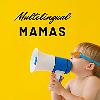 Multilingual Mamas
