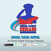 Honor. Thank. Inspire. An Honor Flight Chicago Podcast