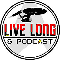 Live Long and Podcast