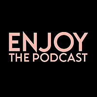 Enjoy the Podcast
