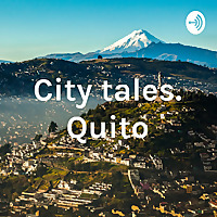 City tales. Quito