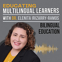 Educating Multilingual Learners