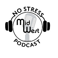 No Stress Midwest Podcast