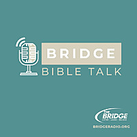 Bridge Bible Talk