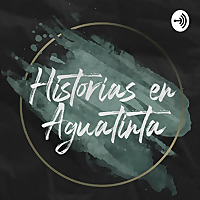 Historias en Agua Tinta