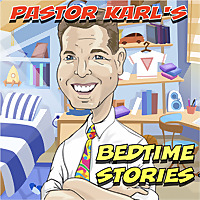 Pastor Karl's Bedtime Stories