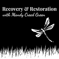Recovery & Restoration with Mandy Creed Green
