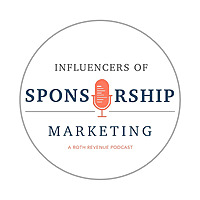 Influencers of Sponsorship Marketing - a Roth Revenue Podcast