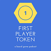 First Player Token, a short board game review show