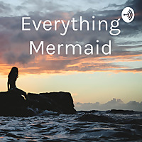 Everything Mermaid
