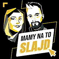 Mamy na to slajd