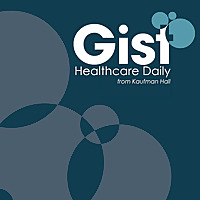 The Gist Healthcare Podcast