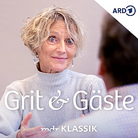 Grit & Gäste   Das MDR KLASSIK-Gespräch