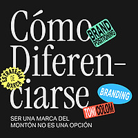 Cómo Diferenciarse   BRANDING, ESTRATEGIA & DISEÑO de marcas