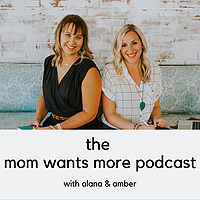 Mom Wants More