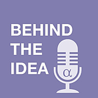 Behind The Idea