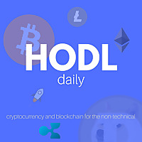 HODL Daily — Bitcoin, Blockchain, Cryptocurrency, Ethereum, Litecoin and Altcoins for the Non-Techni