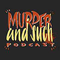 Murder and Such