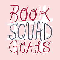 Book Squad Goals