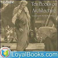 Ten Books on Architecture by Marcus Vitruvius Pollio