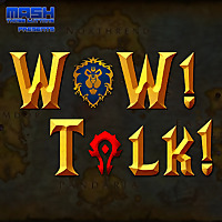 WoW! Talk!   Warcraft News and Guild Life