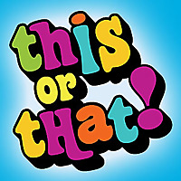 THIS OR THAT! = BURLESQUE GAME SHOW