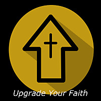 Upgrade Your Faith
