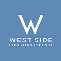 West Side Christian Church: Sunday Messages