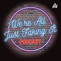 We're All Just Faking It