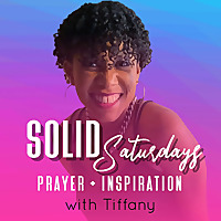 SOLID Saturdays: Prayer + Inspiration
