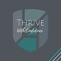 Thrive with Confidence