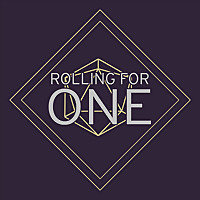 Rolling For One