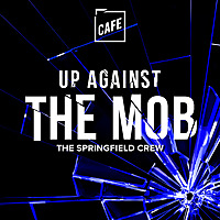 Up Against The Mob