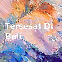 Tersesat Di Bali - PILOT