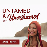 Untamed & Unashamed