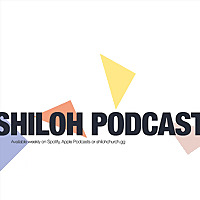 Shiloh Podcast