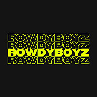 ROWDY BOYZ