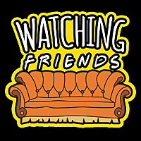 Watching Friends
