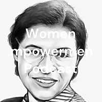 Women Empowerment Podcast