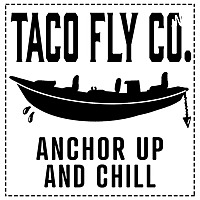 Taco Fly Co. - Anchor Up and Chill Podcast