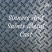 Sinners And Saints Metal Cast