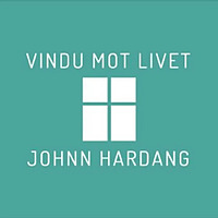 Vindu mot livet - med Johnn R. Hardang