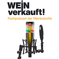 WEIN verkauft! Fachpodcast der Weinbranche