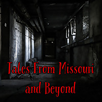 Tales From Missouri and Beyond